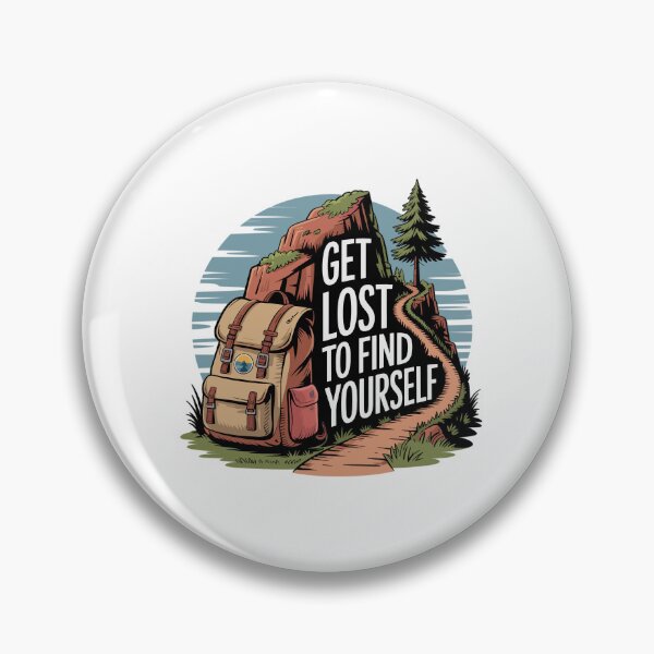 Item preview, Get Lost to Find Yourself - Outdoor-Motiv designed and sold by MrERNST.