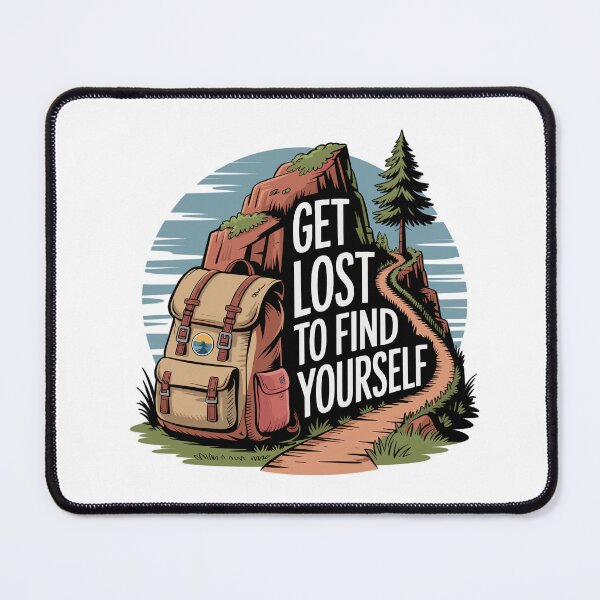 Item preview, Get Lost to Find Yourself - Outdoor-Motiv designed and sold by MrERNST.