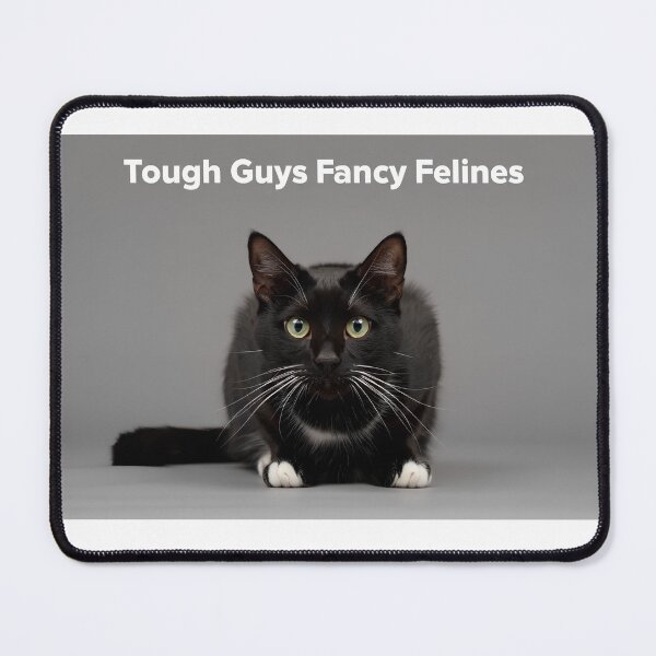 Item preview, Tough Guys Fancy Felines Real Tough Guys Pamper Cats designed and sold by chol94.