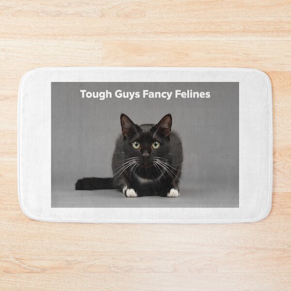 Item preview, Tough Guys Fancy Felines Real Tough Guys Pamper Cats designed and sold by chol94.