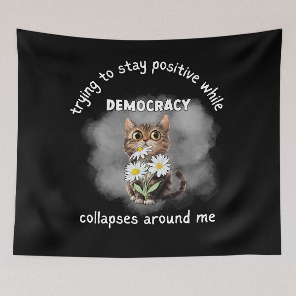 Item preview, Protest, Resist, Save Democracy, Positive Cat designed and sold by desireedickens.