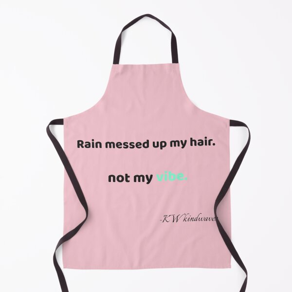 Item preview, Funny Rain Quote – Rain Messed Up My Hair, Not My Vibe designed and sold by KWkindwaves.