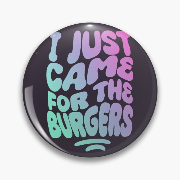 Item preview, I Just Came For The Burgers | 60s Psy Lettering designed and sold by monkeybusiness.pt.