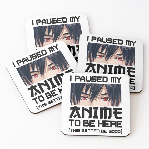 Item preview,  Paused My Game To Be Here This Better Be Good - Anime Gaming Gamer Cute Kawaii designed and sold by Har-vee.