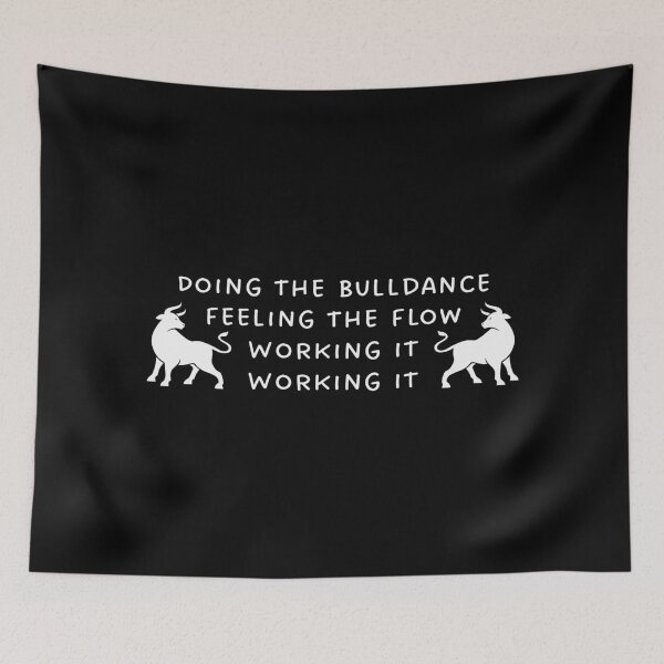 Item preview, Doing the Bulldance – Feeling the Flow designed and sold by UNK-Fatigues.