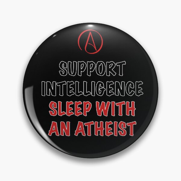 Item preview, Funny Atheist Quote – Support Intelligence, Sleep with an Atheist Design designed and sold by Atheist-Heaven.