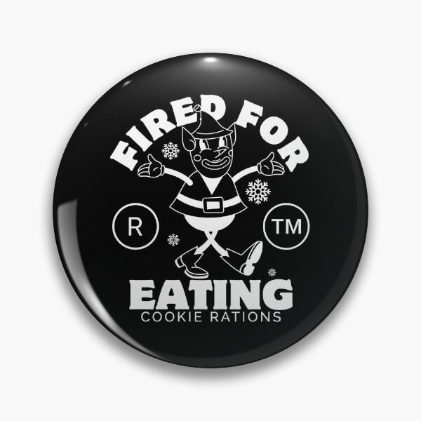 Item preview, Fired for eating cookie designed and sold by Peerless-Prime.
