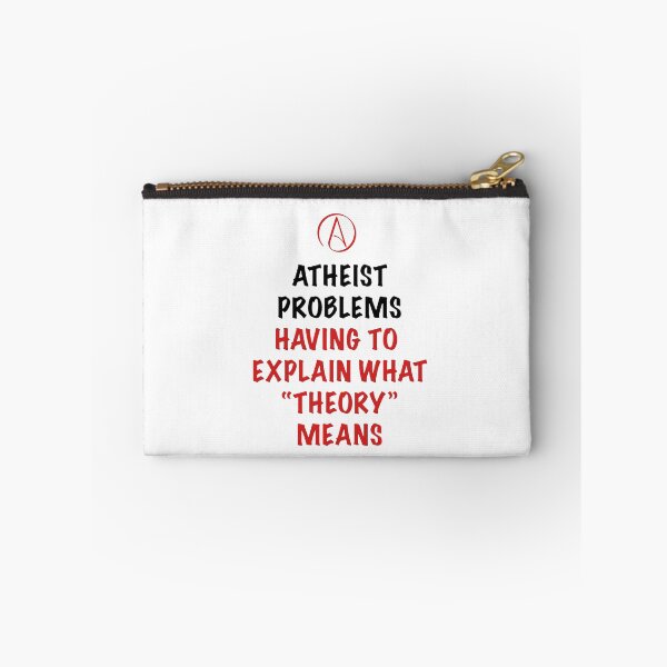 Item preview, Atheist Problems – Explaining What “Theory” Means Funny Science Quote designed and sold by Atheist-Heaven.