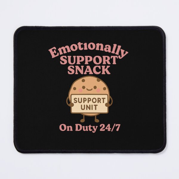 Item preview, Emotionally Support Snack – On Duty 24/7 designed and sold by ALITOPRINCE.