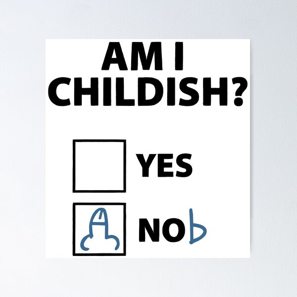 Item preview, Am I Childish? designed and sold by Angry Swan Designs.