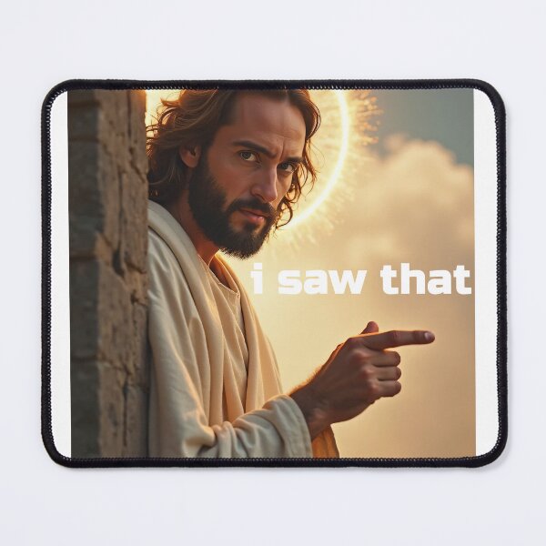 Item preview, Jesus I Saw That meme designed and sold by IPreferGasoline.