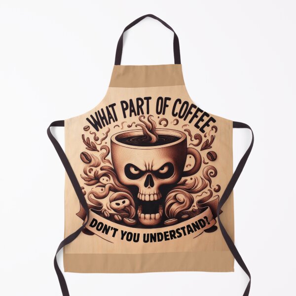 Item preview, What Part of Coffee Don't You Understand? - design I designed and sold by desAIgns by Rosa.
