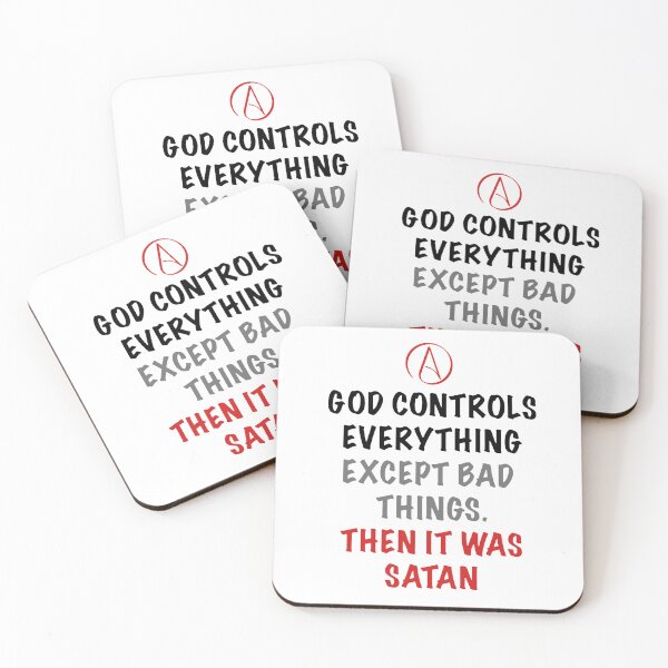 Item preview, Atheist Quote – God Controls Everything Except Bad Things, Then It Was Satan designed and sold by Atheist-Heaven.