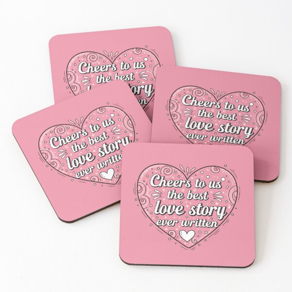 Item preview, Cheers To Us The Best Love Story Ever Written Heart designed and sold by Owcomm.