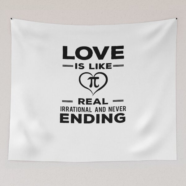 Item preview, Love is like pi real irrational & never ending  designed and sold by TeeTimeGuys.