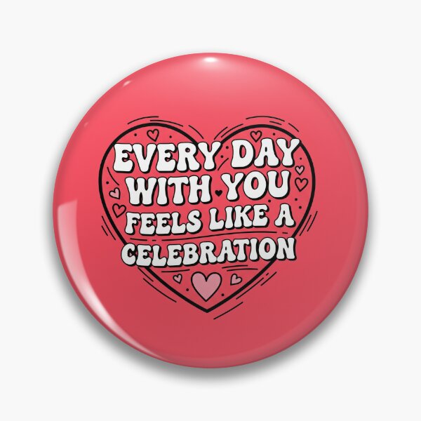 Item preview, Every Day With You Feels Like A Celebration designed and sold by Owcomm.