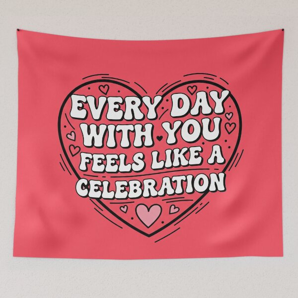 Item preview, Every Day With You Feels Like A Celebration designed and sold by Owcomm.
