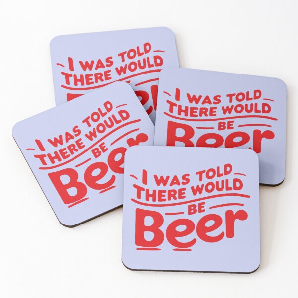 Item preview, I Was Told There Would Be Beer 1 designed and sold by DigitalandPhoto.