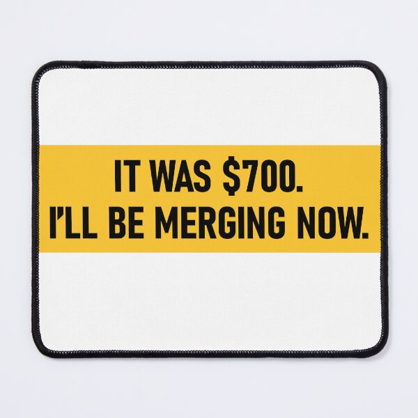 Item preview, It Was $700 I’ll Be Merging Now Funny Bumper designed and sold by Jaxym.