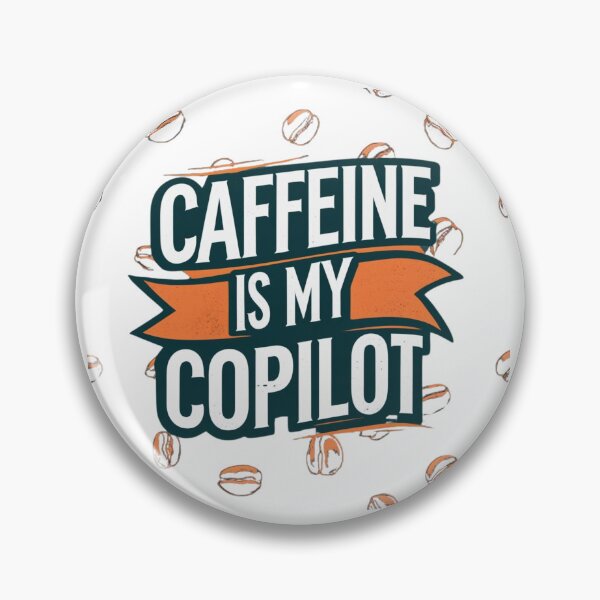 Item preview, Caffeine is My Copilot designed and sold by SR8891.