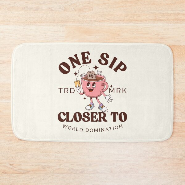 Item preview, One sip closer to world domination designed and sold by Peerless-Prime.