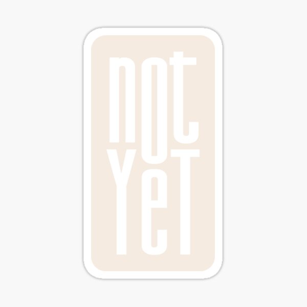 Item preview, Not Yet Bold Minimalist Typography designed and sold by trepiu.