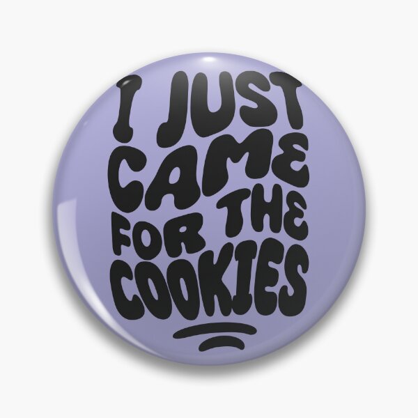 Item preview, I Just Came For The Cookies | 60s Psy Lettering designed and sold by monkeybusiness.pt.