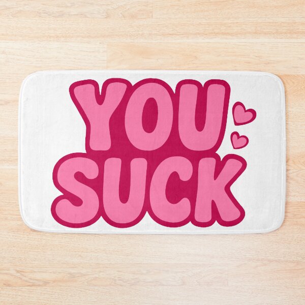 Item preview, You Suck Pink  designed and sold by FarieArt.