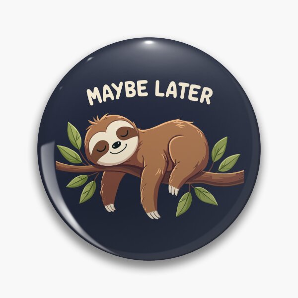 Item preview, Lazy sloth sleeping – Maybe later designed and sold by Danh Style.