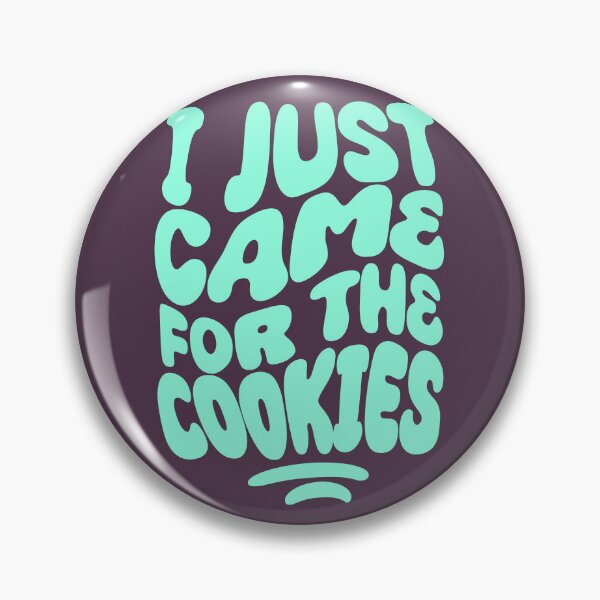 Item preview, I Just Came For The Cookies | 60s Psy Lettering designed and sold by monkeybusiness.pt.