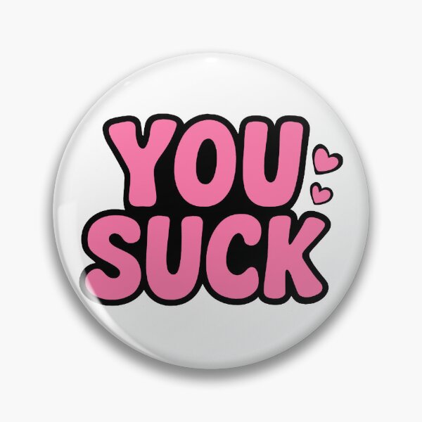 Item preview, You Suck in Pink  designed and sold by FarieArt.
