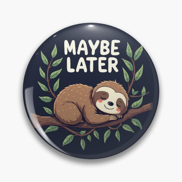 Item preview, Lazy sloth sleeping – Maybe later designed and sold by Danh Style.