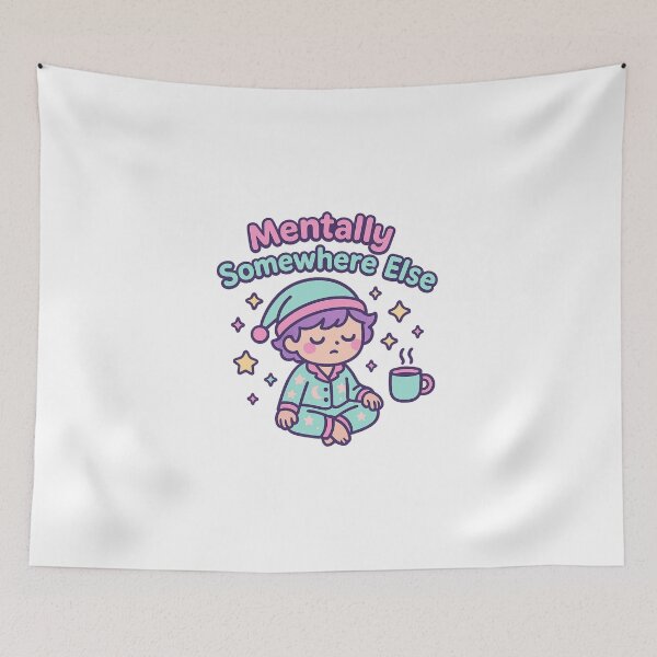 Item preview, Mentally Somewhere Else designed and sold by SGMark.