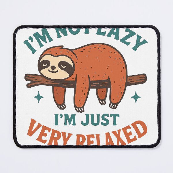 Item preview, Funny Sloth I'm Not Lazy I'm Just Very Relaxed Quote Design designed and sold by veinmerch.
