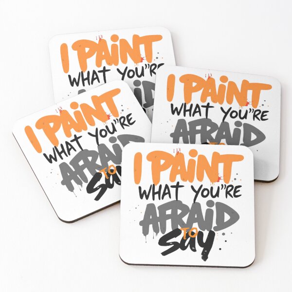 Item preview, I Paint What You’re Afraid to Say 1  – Bold Artist Quote Typography for Creative Rebels designed and sold by Ryldra-Art.