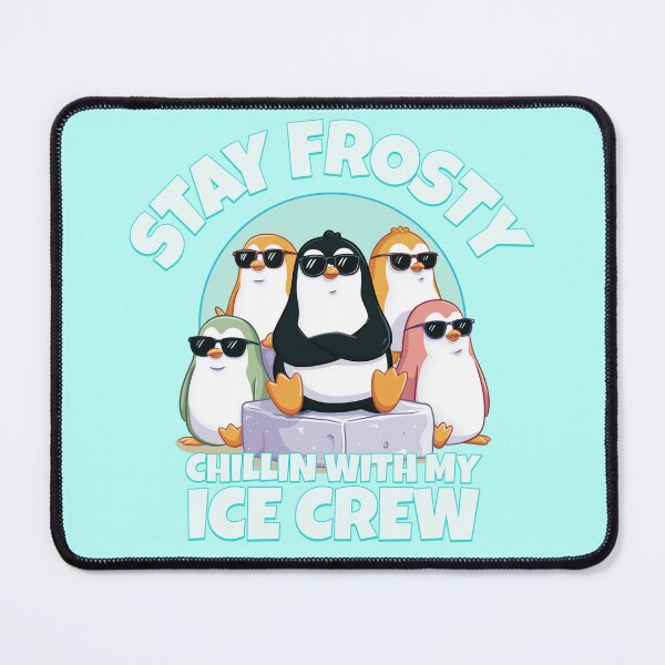 Item preview, Stay Frosty – Chillin’ With My Ice Crew designed and sold by Critters & Quirks.