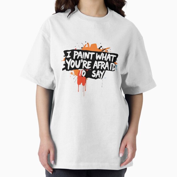 Item preview, I Paint What You’re Afraid to Say 2  – Bold Artist Quote Typography for Creative Rebels designed and sold by Ryldra-Art.