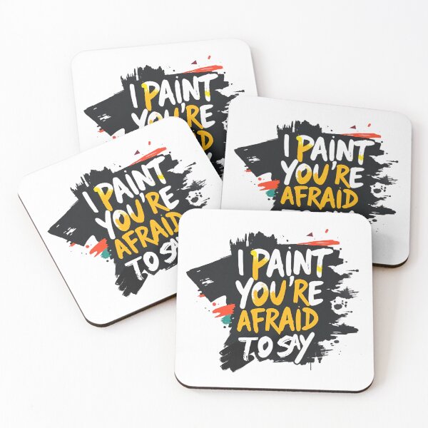 Item preview, I Paint What You’re Afraid to Say 3  – Bold Artist Quote Typography for Creative Rebels designed and sold by Ryldra-Art.