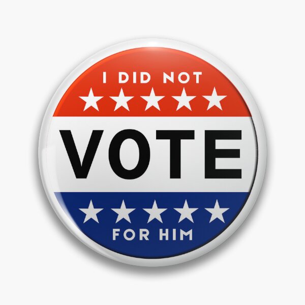 Item preview, I DID NOT VOTE FOR HIM - Vintage Voting Sign designed and sold by TRVLR Designs.