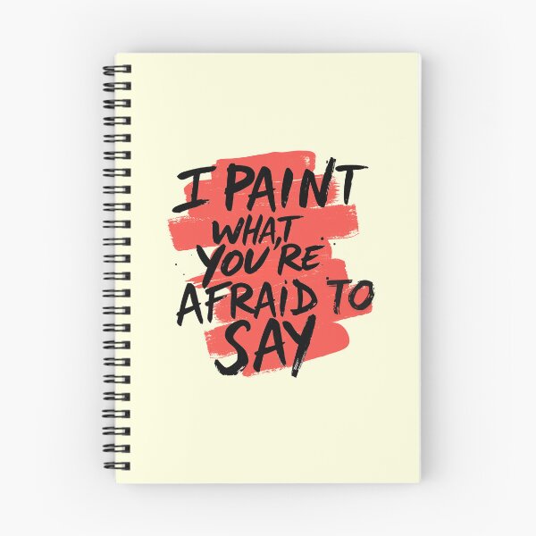 Item preview, I Paint What You’re Afraid to Say 4  – Bold Artist Quote Typography for Creative Rebels designed and sold by Ryldra-Art.