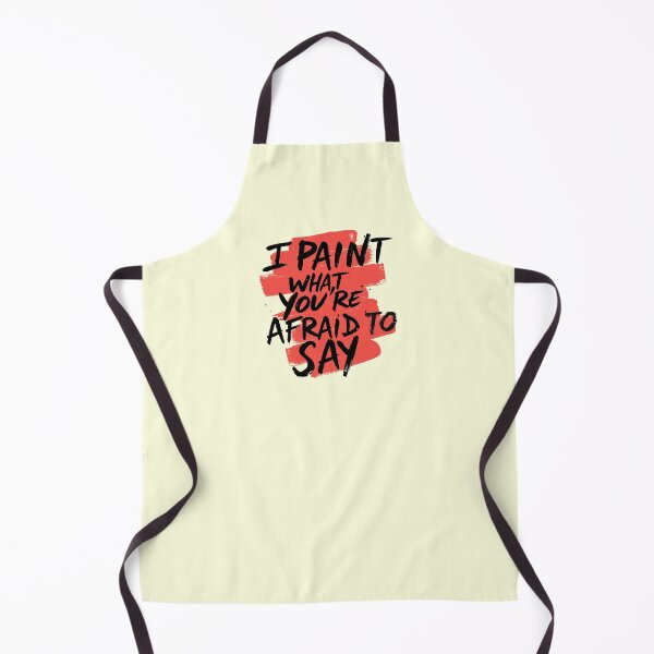 Item preview, I Paint What You’re Afraid to Say 4  – Bold Artist Quote Typography for Creative Rebels designed and sold by Ryldra-Art.