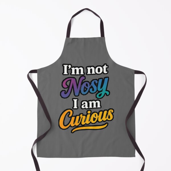 Item preview, I'm Not Nosy, Just Curious – Funny Quote Design for Curious Minds designed and sold by Just Meaningful.