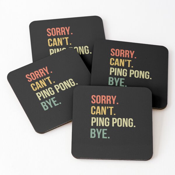 Item preview, Sorry. Can't. ping pong. Bye. funny ping pong player retro designed and sold by snowry.