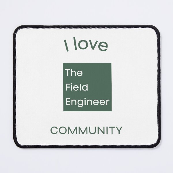 Item preview, I love The Field Engineer Community designed and sold by The Field Engineer.