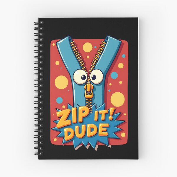 Item preview, Zip it! Dude designed and sold by Code Pet sometimes Sleep.