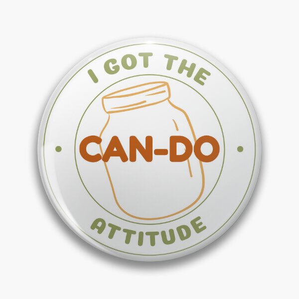 Item preview, I GOT THE CAN-DO ATTITUDE  designed and sold by Love-Anxiety.