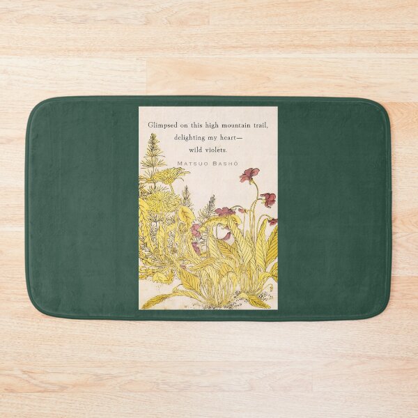 Item preview, Matsuo Bashō quote:  Glimpsed on this high mountain trail, delighting my heart— wild violets. designed and sold by artbleed.