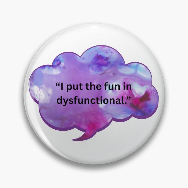 Item preview, I put the fun in dysfunctional! designed and sold by WiseGuyWarehouse.