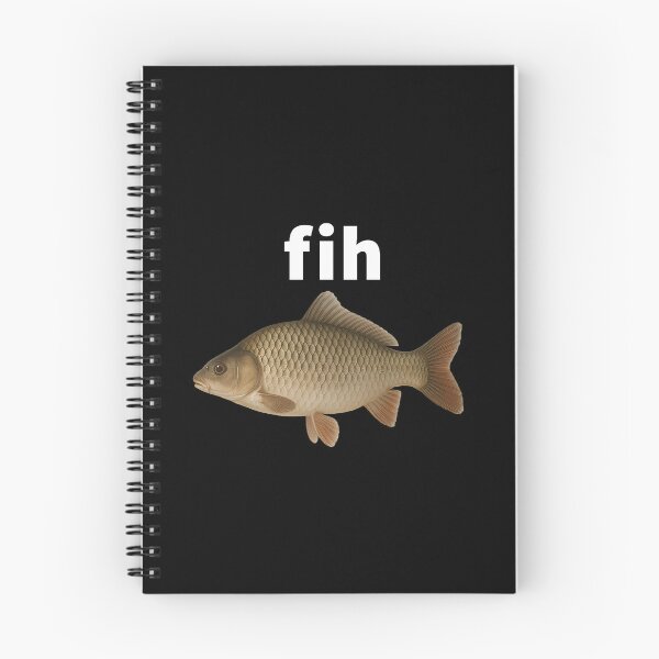 Item preview, Fih Fish Funny Fih Fish Meme Fish Misspelled Fih designed and sold by wtfbba.