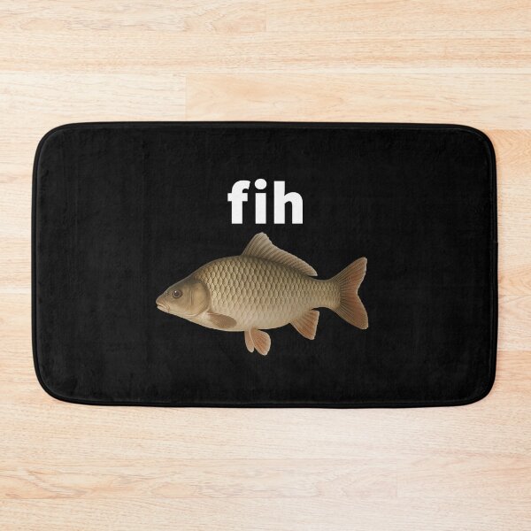 Item preview, Fih Fish Funny Fih Fish Meme Fish Misspelled Fih designed and sold by wtfbba.